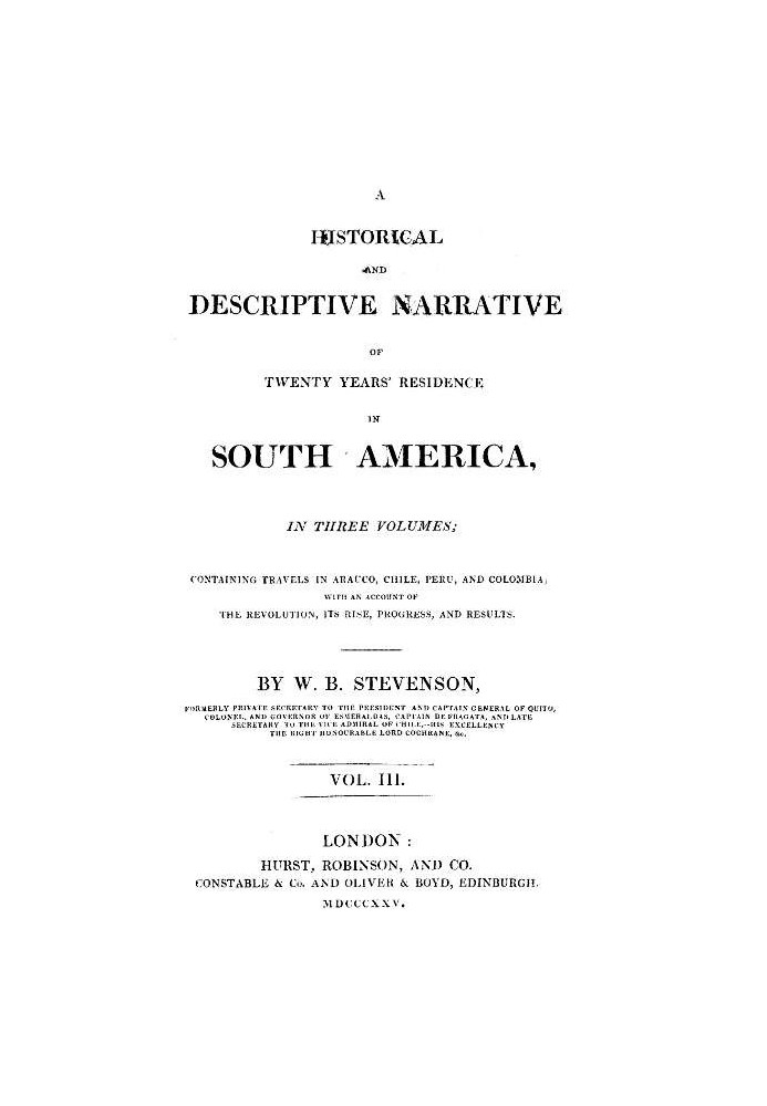 Historical and descriptive narrative of twenty years' residence in South America (Vol 3 of 3) Containing travels in Arauco, Chil