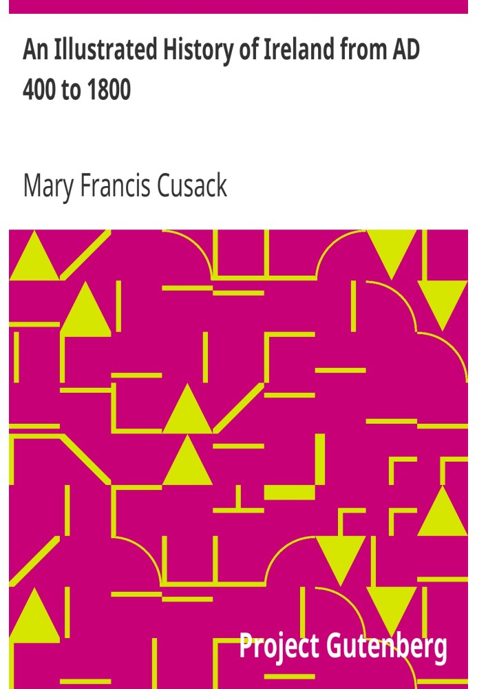 Ілюстрована історія Ірландії з 400 до 1800 року нашої ери