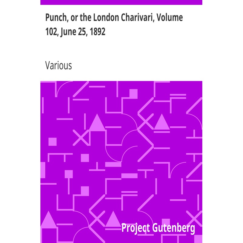 Punch, or the London...