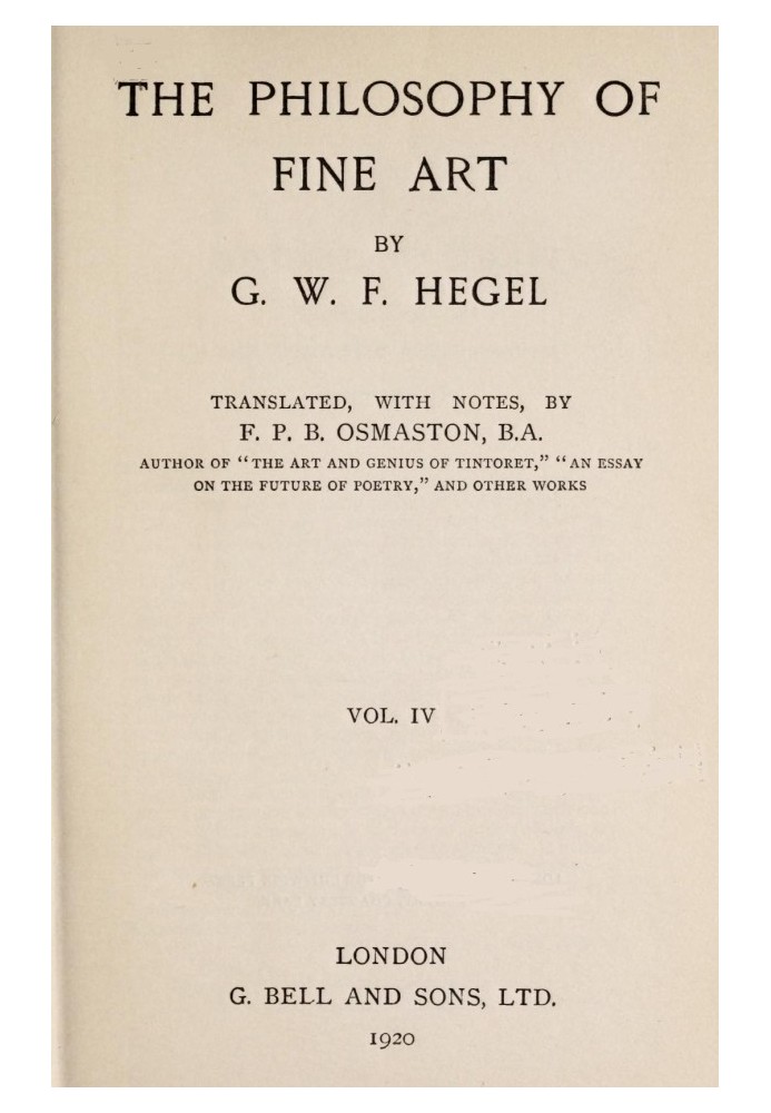 The Philosophy of Fine Art, volume 4 (of 4) Hegel's Aesthetik