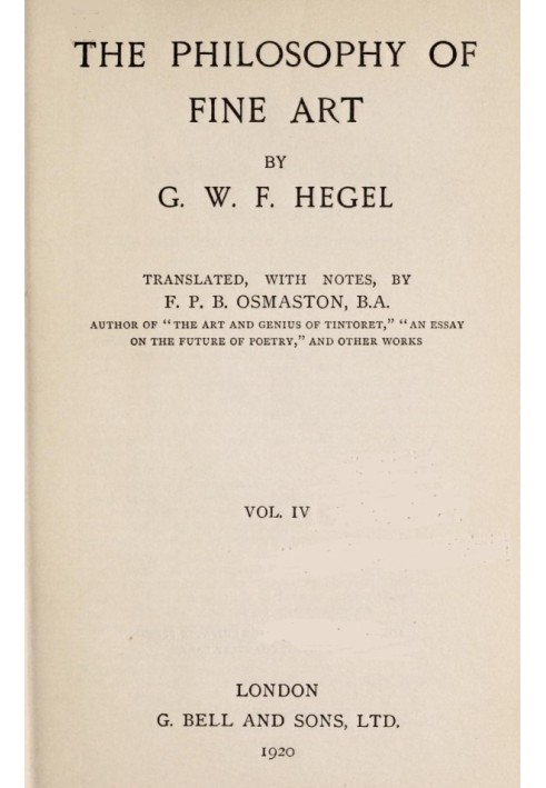 The Philosophy of Fine Art, volume 4 (of 4) Hegel's Aesthetik