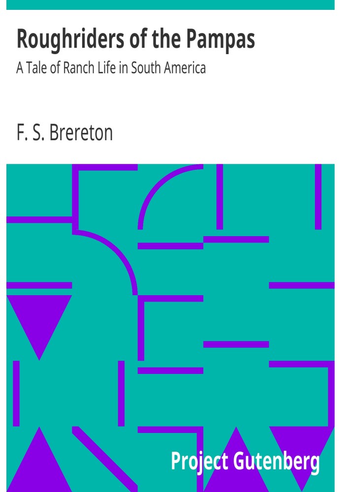 Наездники пампасов: рассказ о жизни на ранчо в Южной Америке