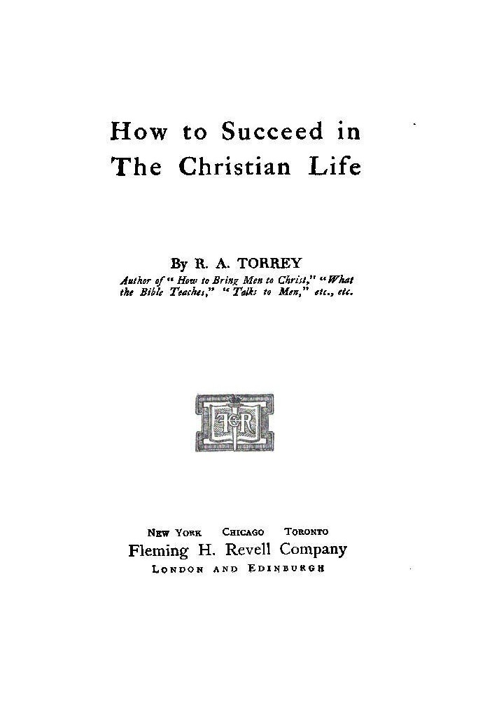 How to Succeed in the Christian Life