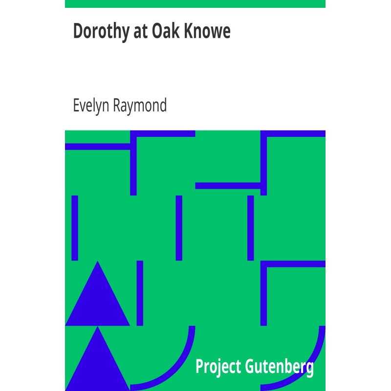 Dorothy at Oak Knowe