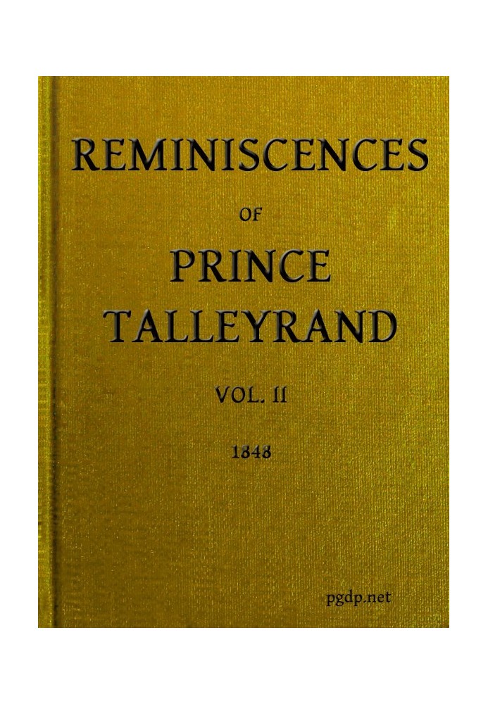 Reminiscences of Prince Talleyrand, Volume 2 (of 2)