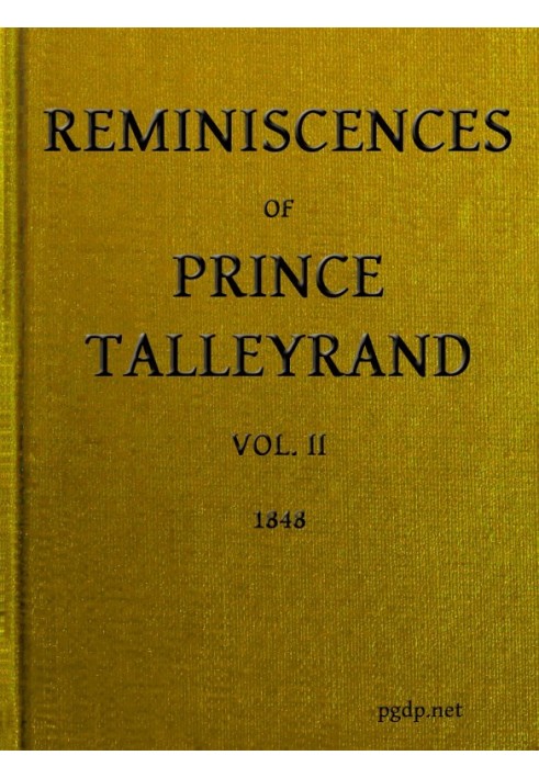 Reminiscences of Prince Talleyrand, Volume 2 (of 2)