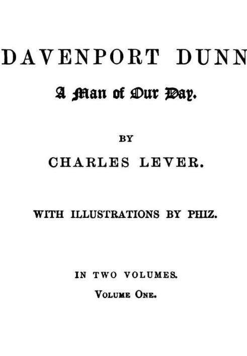 Davenport Dunn, a Man of Our Day. Volume 1 (of 2)