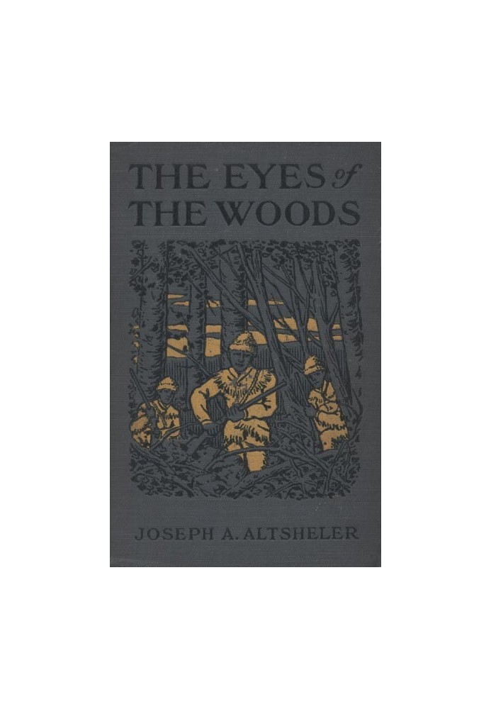 The Eyes of the Woods: A Story of the Ancient Wilderness