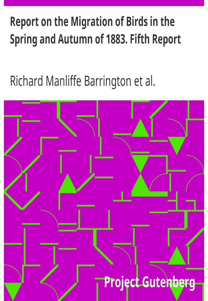 Отчет о перелете птиц весной и осенью 1883 года. Пятый отчет.