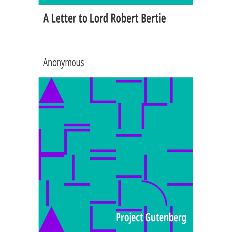 A Letter to Lord Robert...