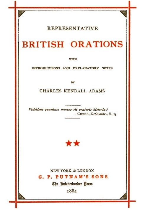 Representative British Orations Volume 2 (of 4) With Introductions and Explanatory Notes