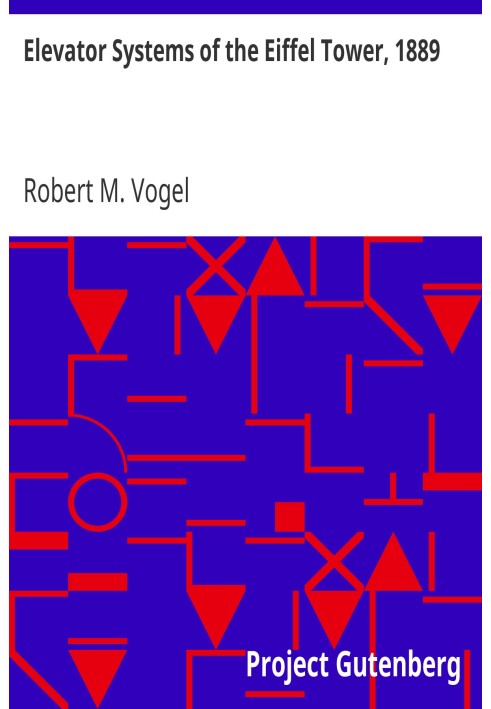 Elevator Systems of the Eiffel Tower, 1889