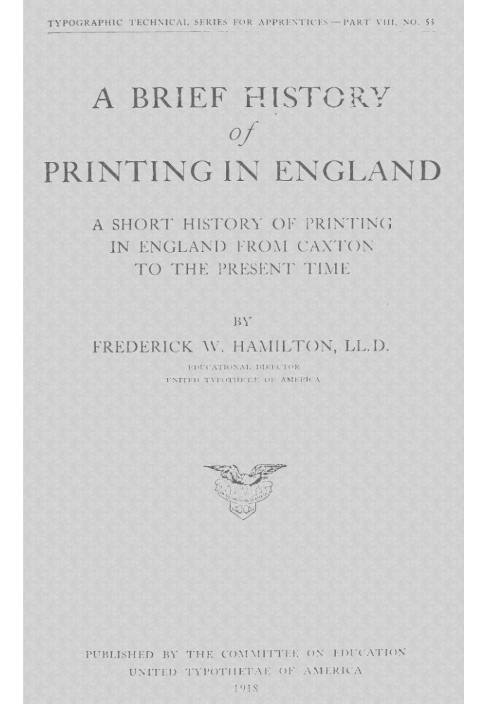 Коротка історія друкарства в Англії Коротка історія друкарства в Англії від Кекстона до теперішнього часу