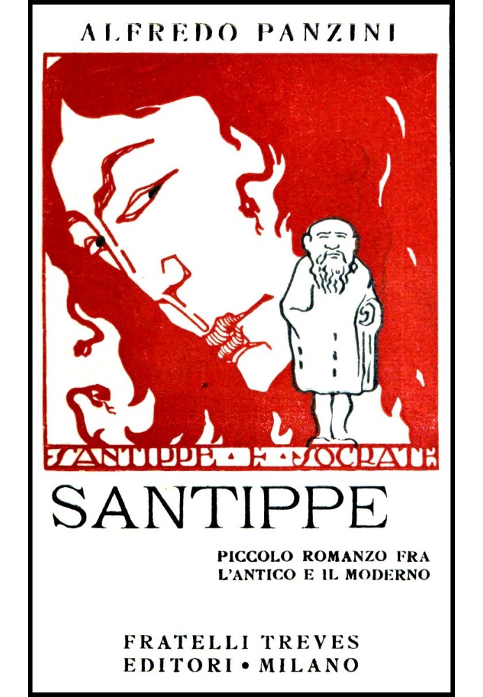 Xantippe: Small novel between the ancient and the modern