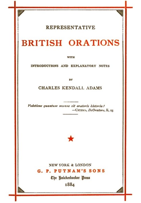 Representative British Orations Volume 1 (of 4) With Introductions and Explanatory Notes