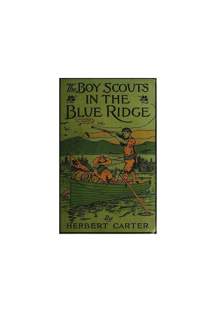 The Boy Scouts in the Blue Ridge; Or, Marooned Among the Moonshiners