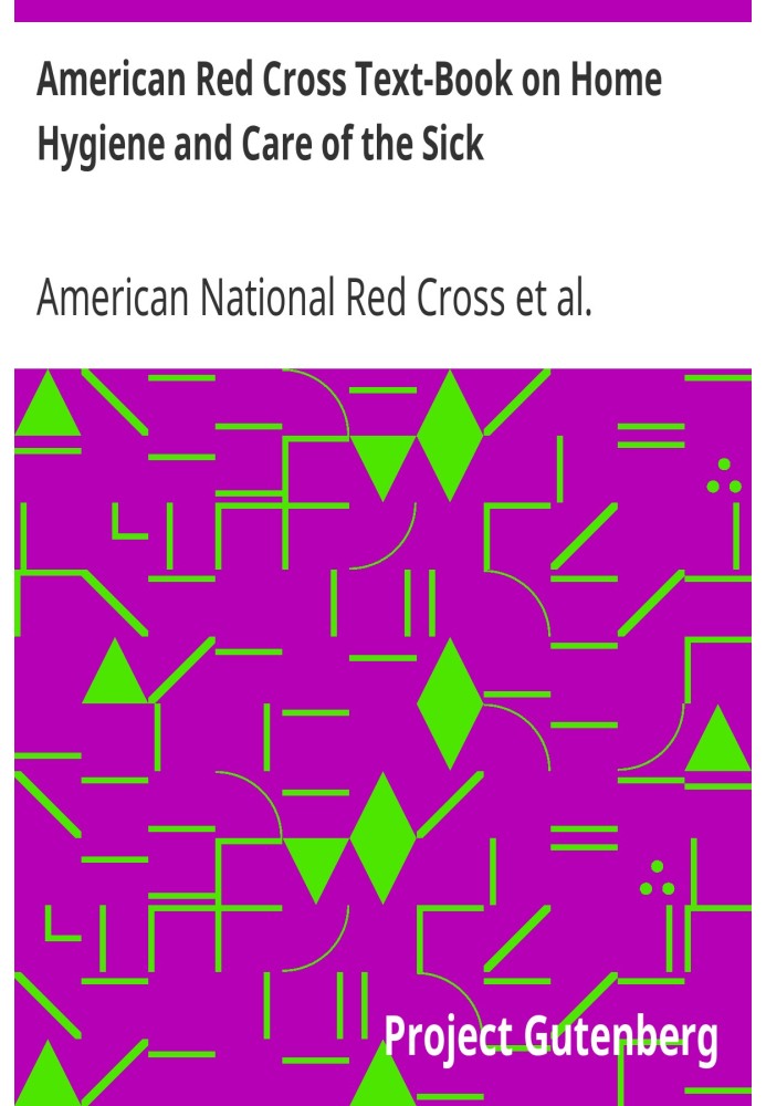 Підручник Американського Червоного Хреста з домашньої гігієни та догляду за хворими