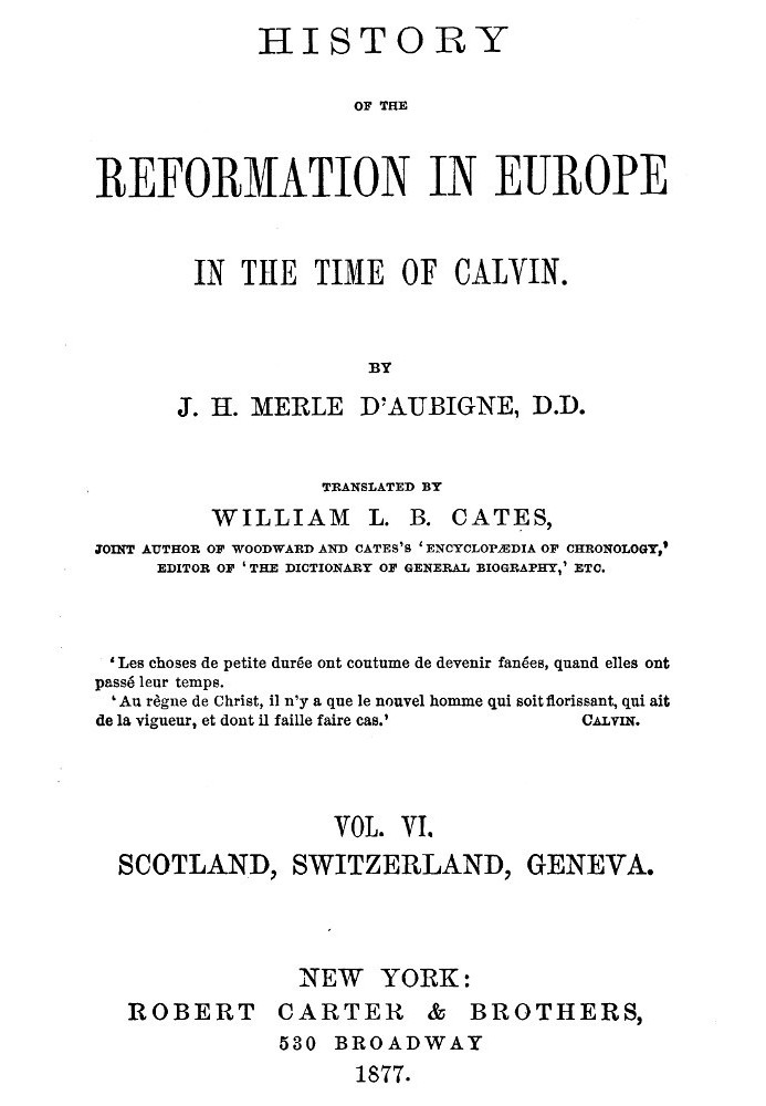 History of the Reformation in Europe in the Time of Calvin, Vol. 6 (of 8)