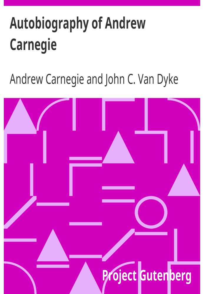 Autobiography of Andrew Carnegie