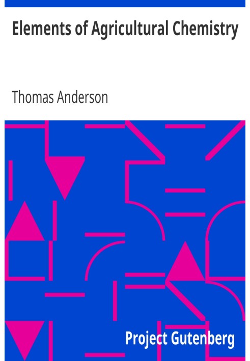 Elements of Agricultural Chemistry