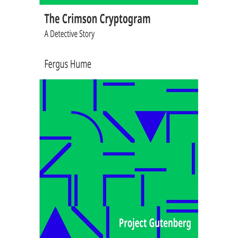 The Crimson Cryptogram: A...