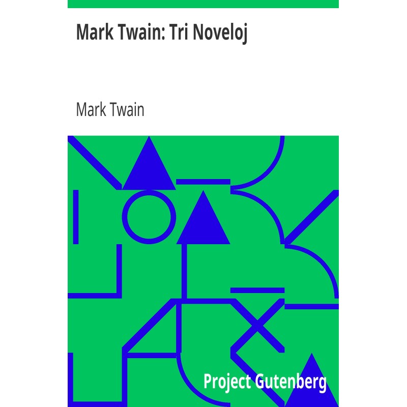 Mark Twain: Three Short...