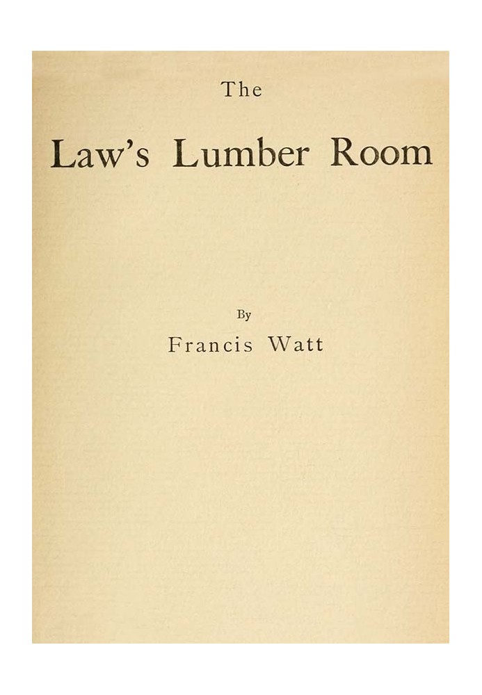 The Law's Lumber Room