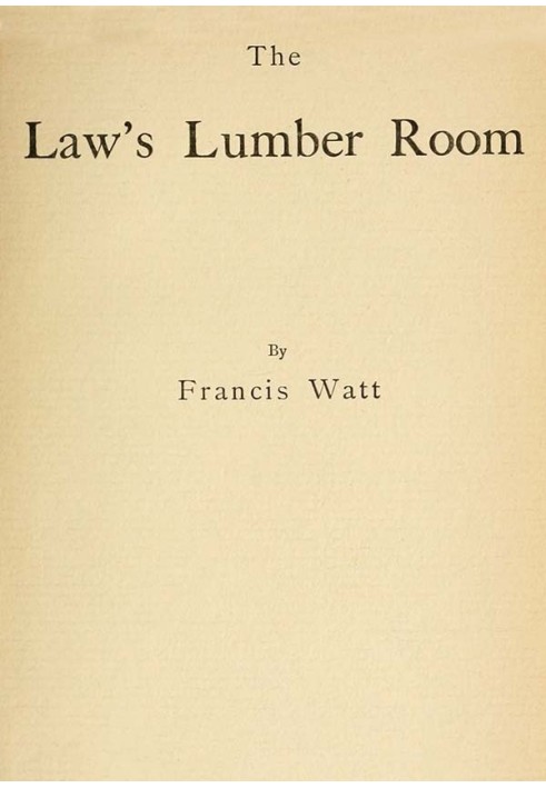 The Law's Lumber Room