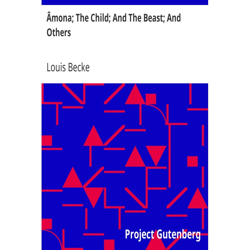 Âmona; The Child; And The...