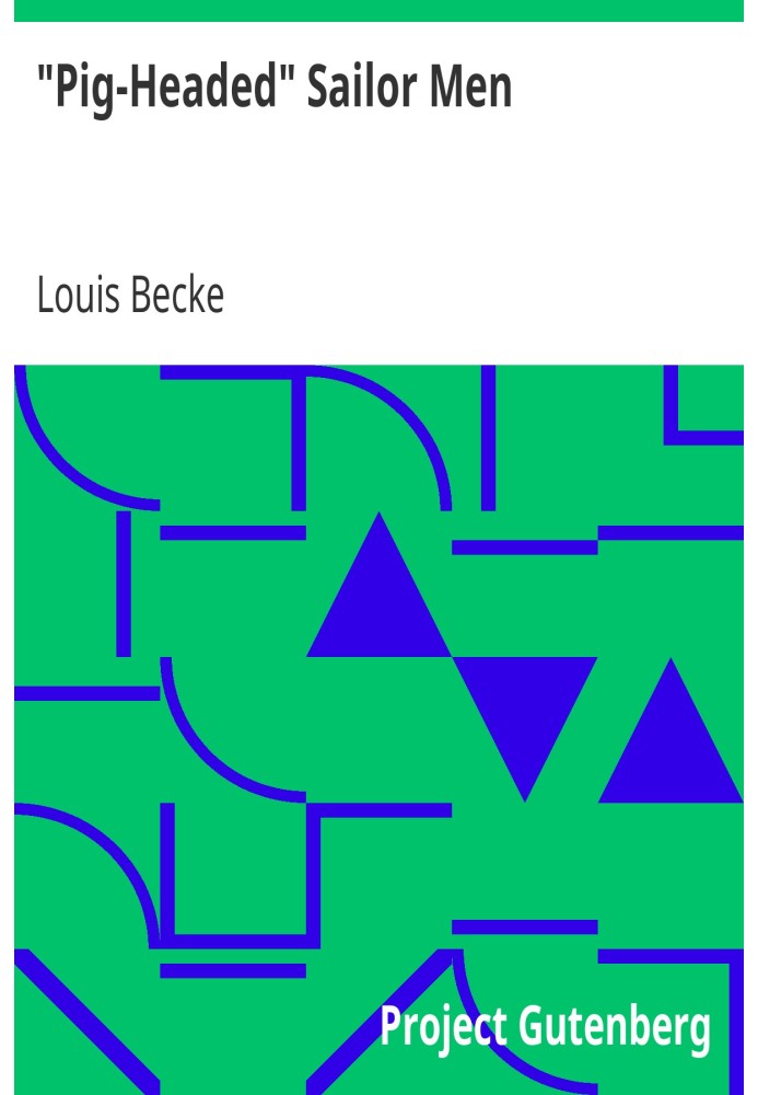 "Pig-Headed" Sailor Men From "The Strange Adventure of James Shervinton, and Other Stories" - 1902