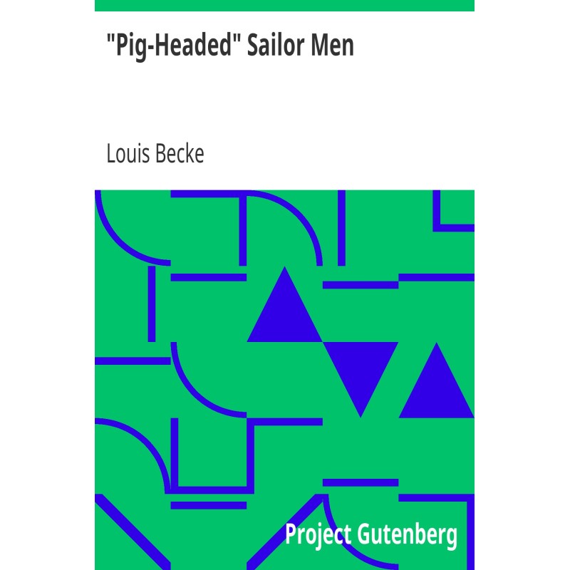 "Pig-Headed" Sailor Men...
