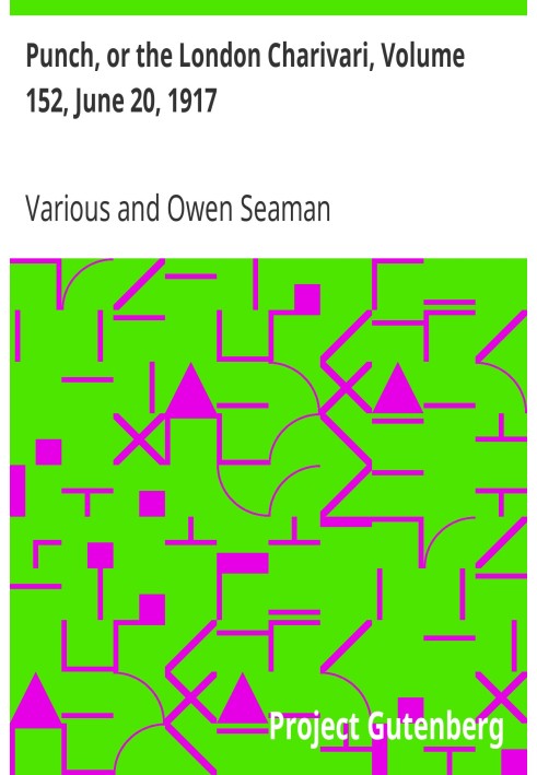 Панч, або Лондонський чаріварі, том 152, 20 червня 1917 р