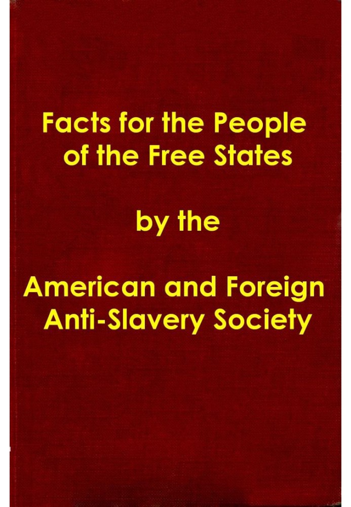 Facts for the People of the Free States