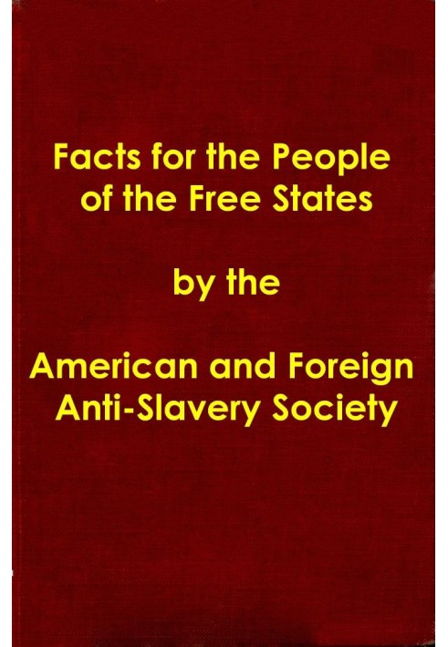 Facts for the People of the Free States