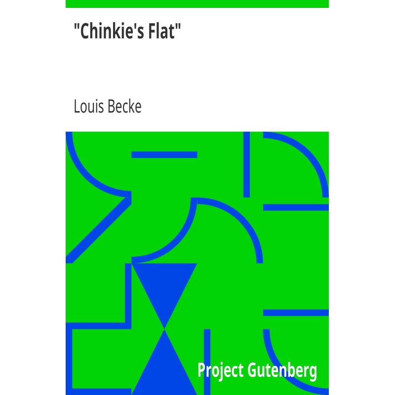 "Chinkie's Flat" 1904