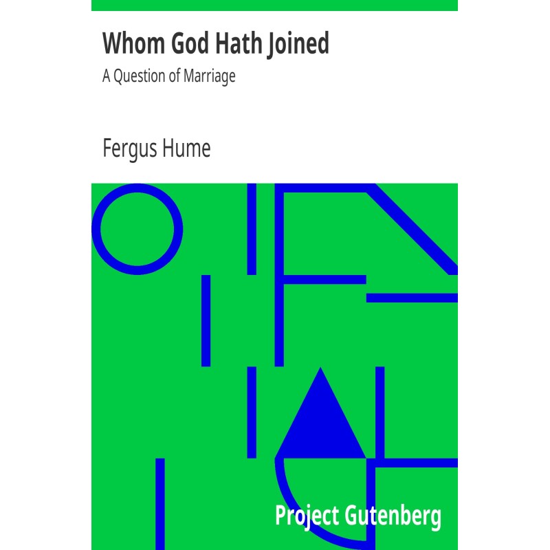 Whom God Hath Joined: A...