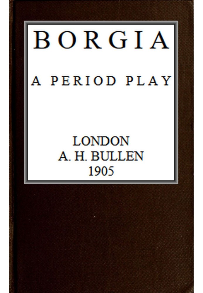 Borgia: A Period Play