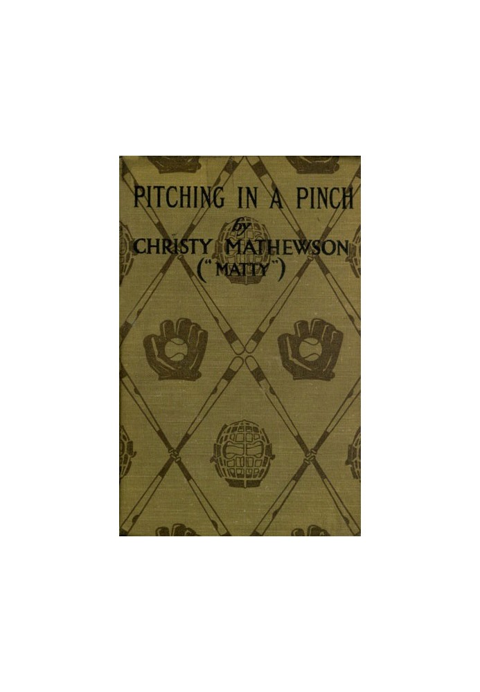 Pitching in a Pinch; or, Baseball from the Inside