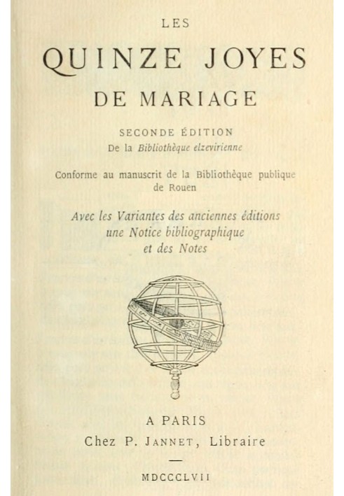 The fifteen joys of marriage Conform to the manuscript of the public library of Rouen