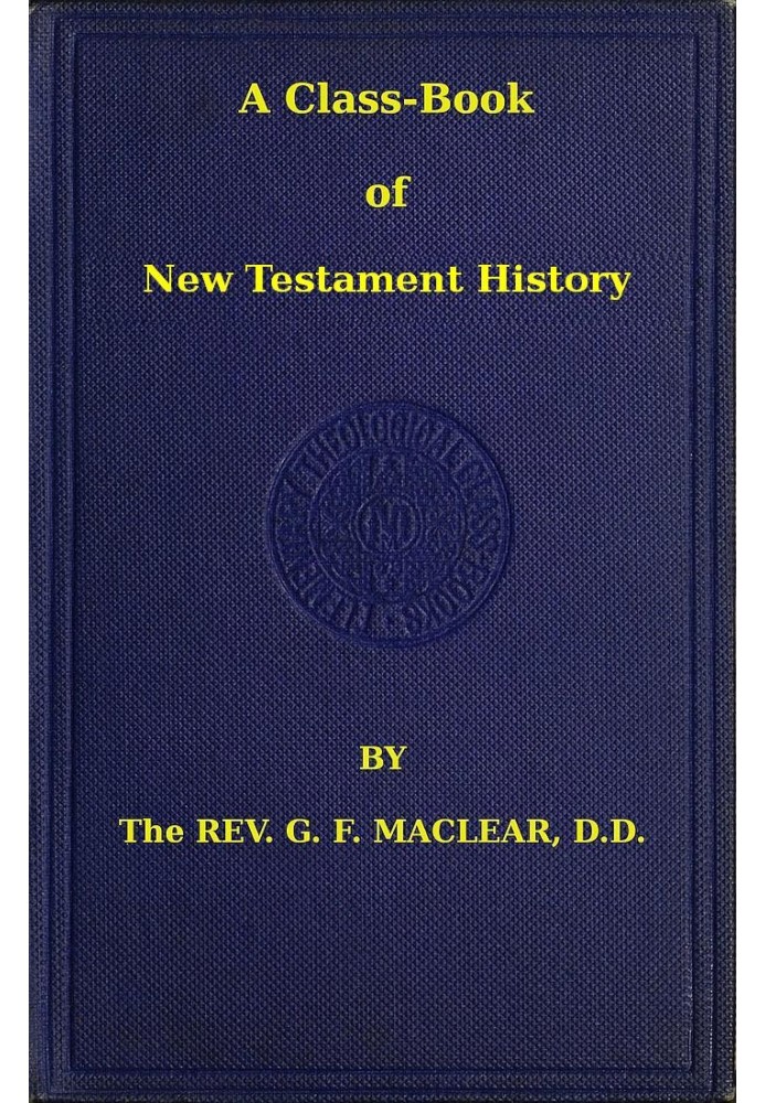 A Class-Book of New Testament History