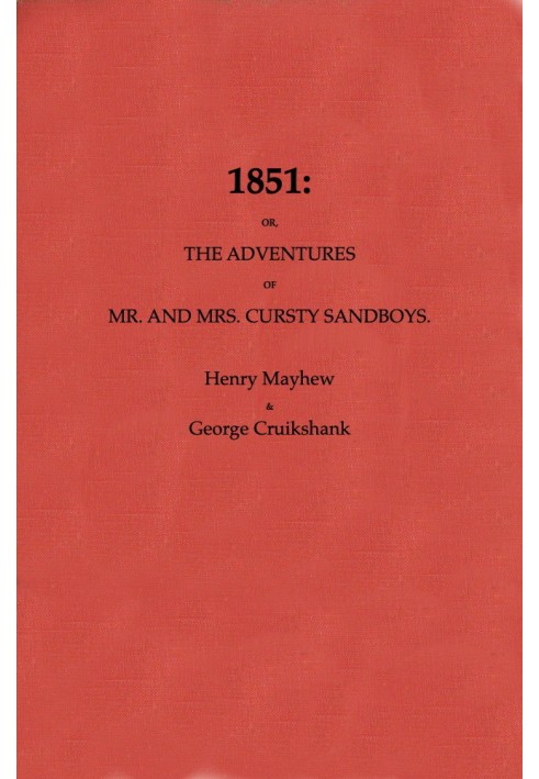 1851; Or, The adventures of Mr. and Mrs. Sandboys and family, who came up to London to enjoy themselves, and to see the Great Ex