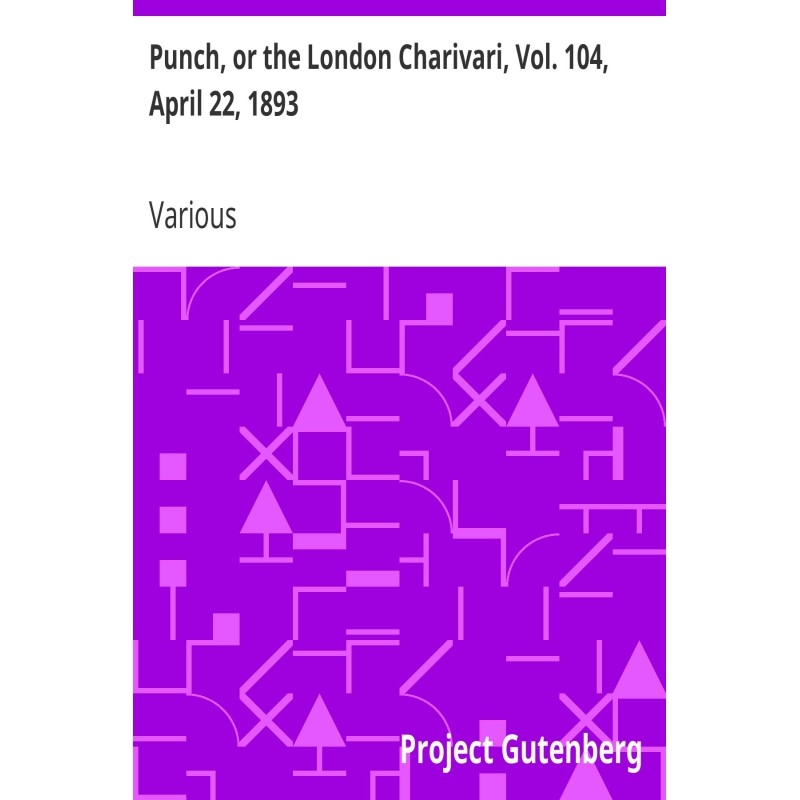 Punch, or the London...