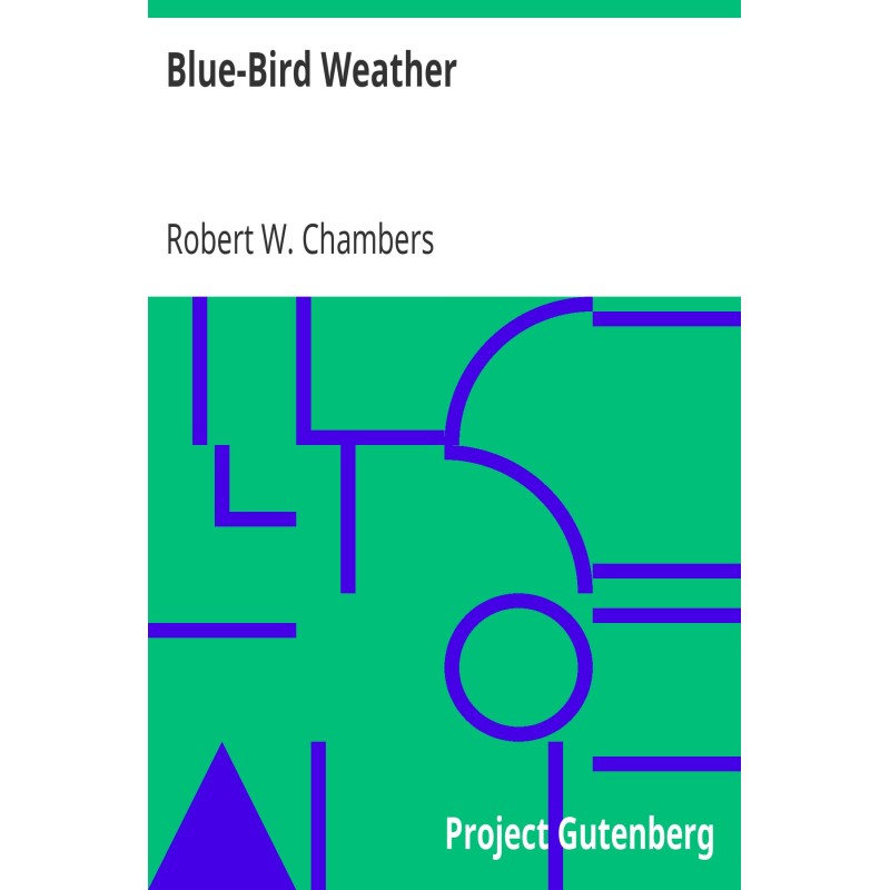 Blue-Bird Weather