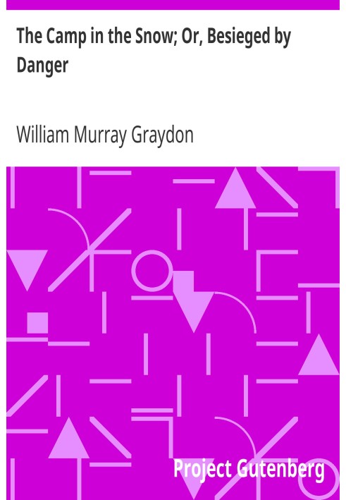 Табір у снігу; Або Обложений небезпекою