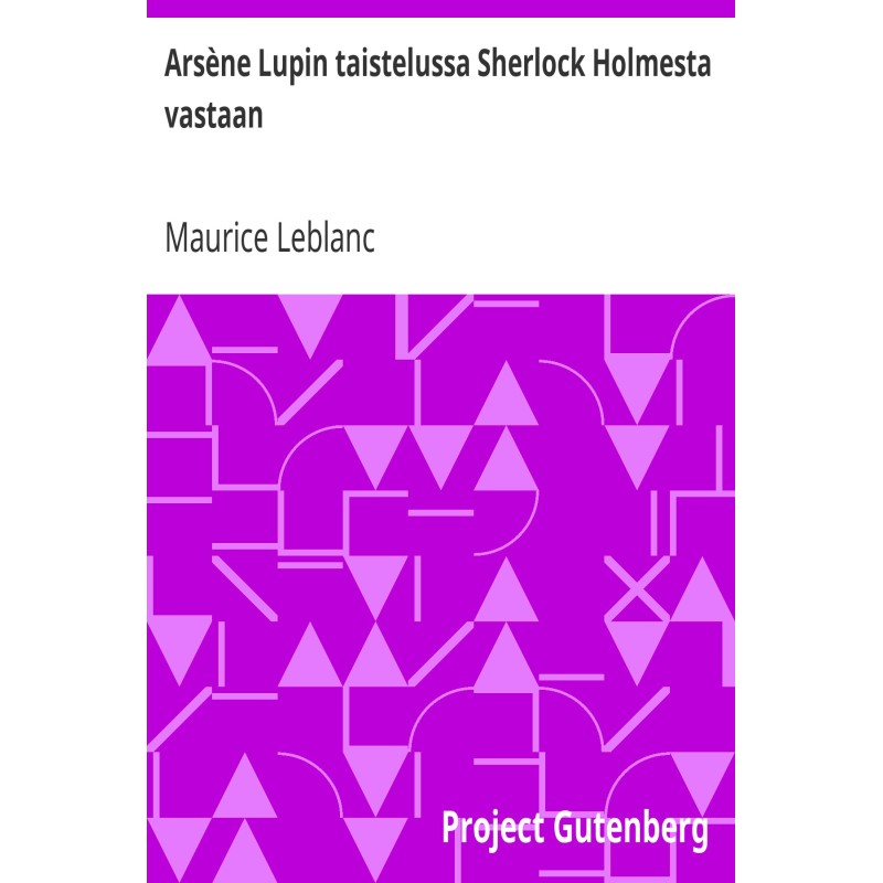 Arsène Lupine in the fight...