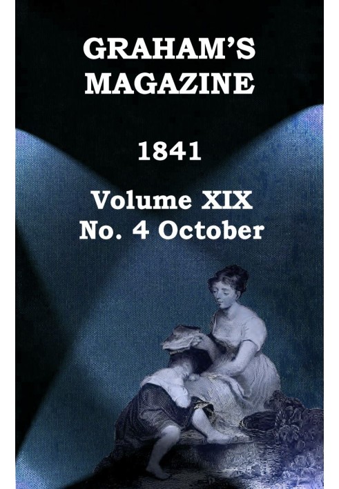 Журнал Грэма, Vol. XIX, № 4, октябрь 1841 г.