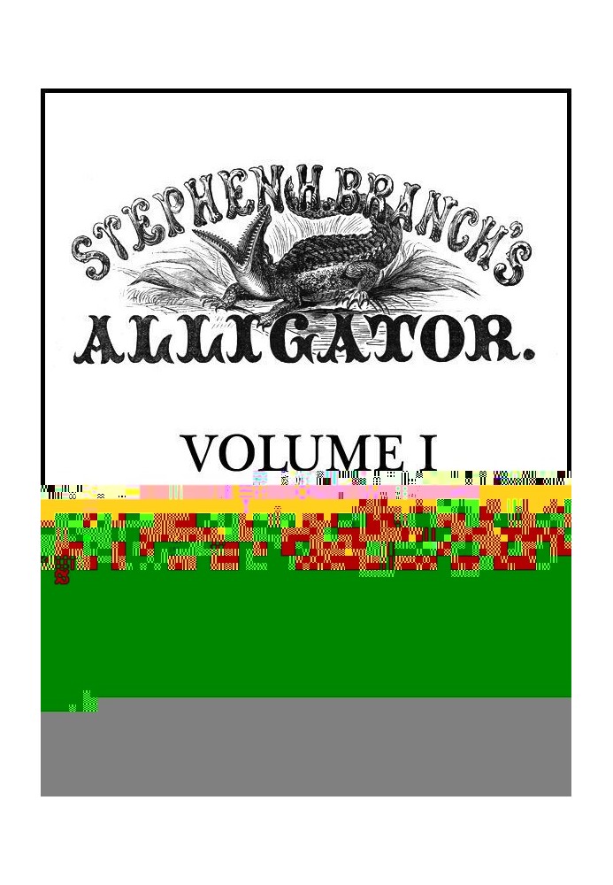 Stephen H. Branch's Alligator, Vol. 1 no. 23, September 25, 1858