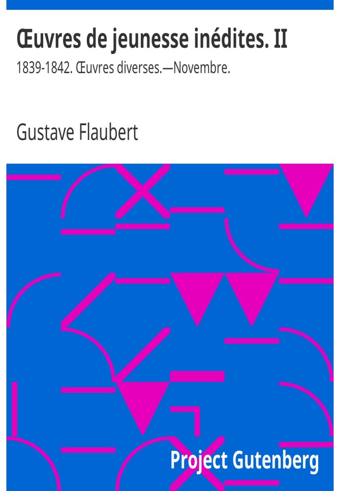 Неопубліковані ранні твори. II: 1839-1842. Різні праці.—листопад.