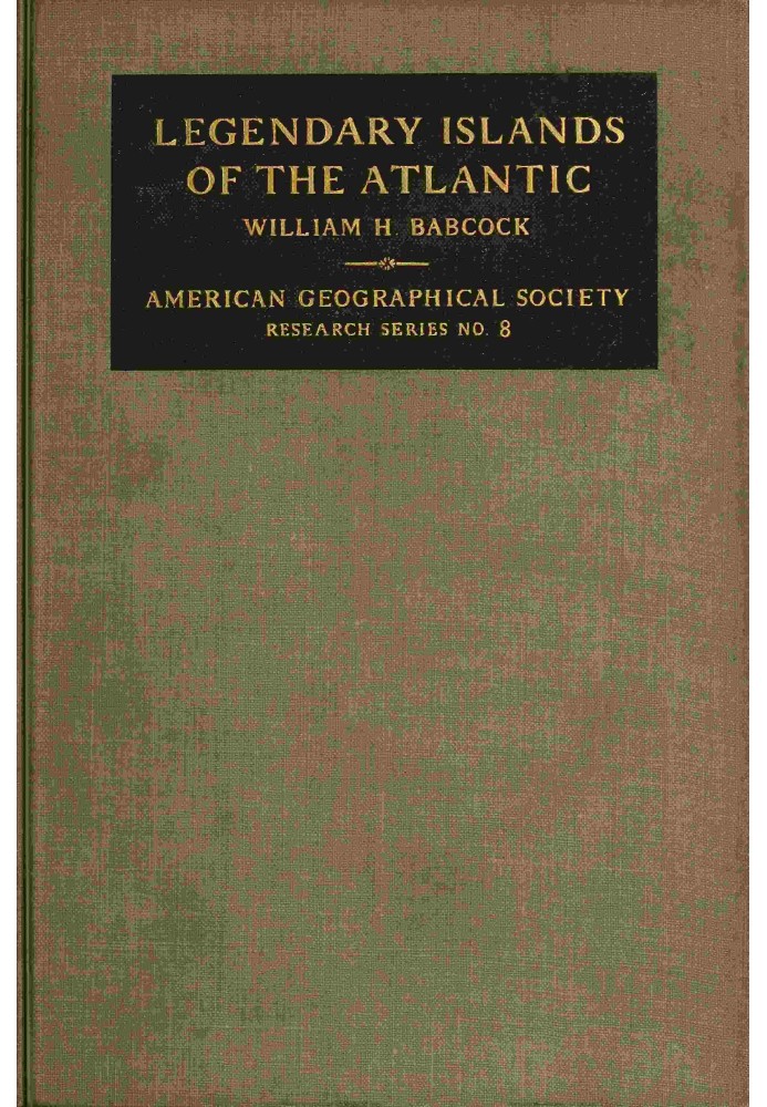 Legendary Islands of the Atlantic: A Study of Medieval Geography