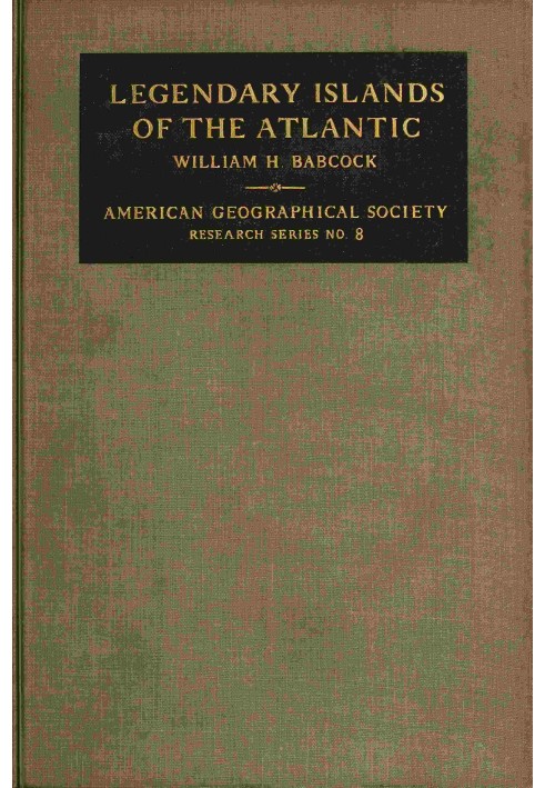 Legendary Islands of the Atlantic: A Study of Medieval Geography